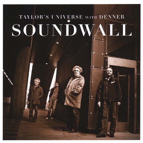 Soundwall - Taylor's Universe - 音乐 - SAB - 5708564700965 - 2008年3月4日