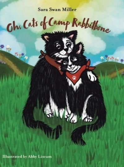 Cover for Sara Swan Miller · Oh, Cats of Camp Rabbitbone (Hardcover Book) (2020)