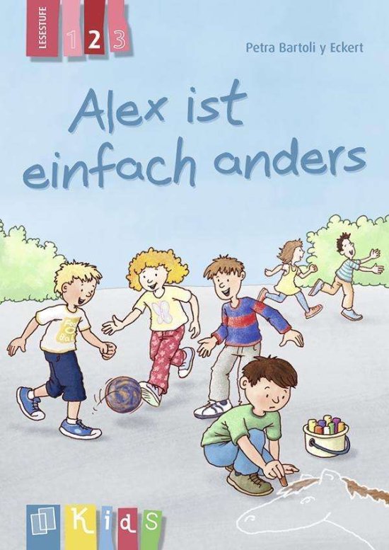 Cover for Petra Bartoli Y Eckert · Alex Ist Einfach Anders Lesestufe 2 (Kids - Klassenlekture In Drei Stufen) (Book)