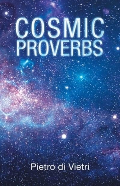 Cover for Pietro Di Vietri · Cosmic Proverbs (Paperback Book) (2021)