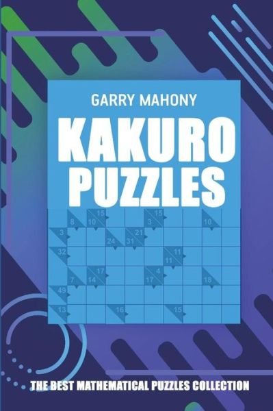Cover for Garry Mahony · Kakuro Puzzles (Paperback Book) (2018)