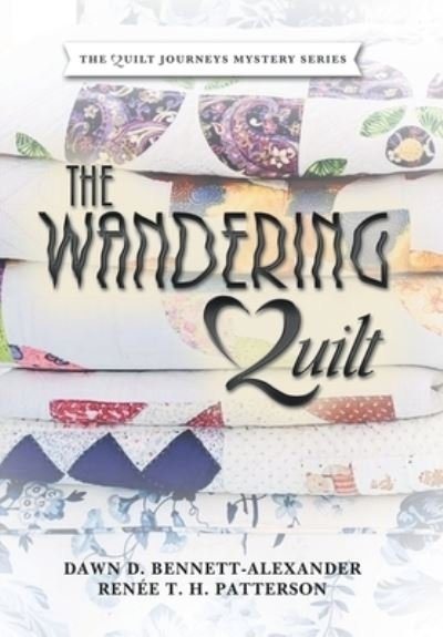 Cover for Dawn D. Bennett-Alexander · Wandering Quilt (Book) (2022)