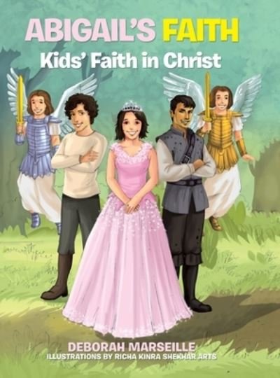 Cover for Deborah Marseile · Abigail's Faith Kids' Faith in Christ (Book) (2020)