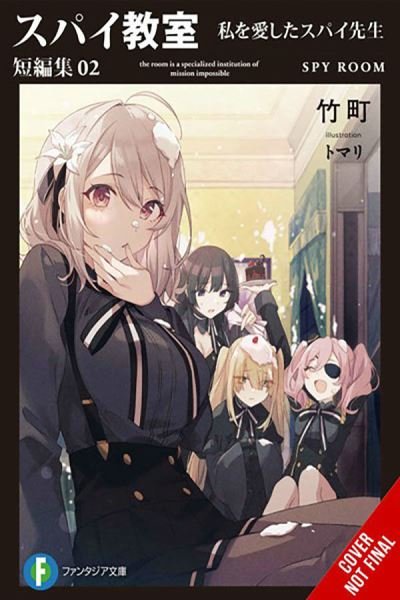 Cover for Nathaniel Thrasher · Spy Classroom Short Story Collection, Vol. 2 (light novel) (Paperback Book) (2023)