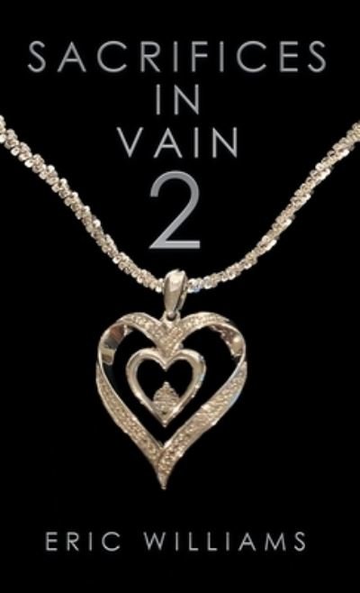 Cover for Author Solutions Inc · Sacrifices in Vain 2 (Hardcover Book) (2021)