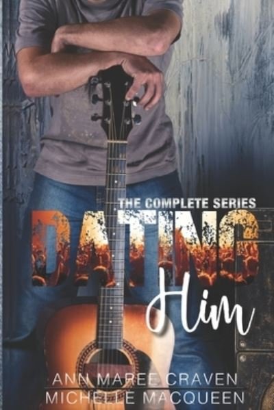 Cover for Ann Maree Craven · Dating Him (Paperback Book) (2020)