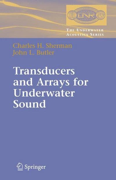 Cover for Charles Sherman · Transducers and Arrays for Underwater Sound - The Underwater Acoustics Series (Paperback Book) [Softcover reprint of hardcover 1st ed. 2007 edition] (2011)