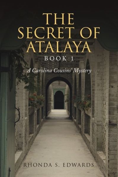 Cover for Rhonda S Edwards · The Secret of Atalaya (Paperback Book) (2021)