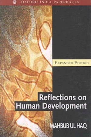 Cover for Mahbub ul Haq · Reflections on human development (Book) [Expanded edition] (1999)