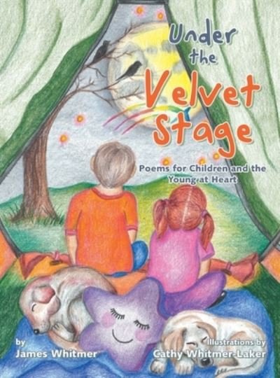 Cover for James Whitmer · Under the Velvet Stage (Book) (2022)