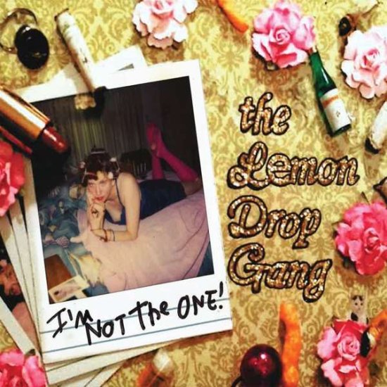 Cover for The Lemon Drop Gang · I'm Not The One (CD) (2020)