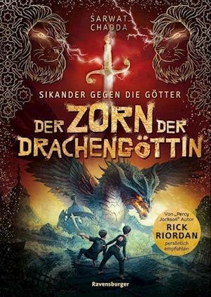 Cover for Sarwat Chadda · Sikander gegen die Götter, Band 2: Der Zorn der Drachengöttin (Rick Riordan Presents: abenteuerliche Götter-Fantasy ab 10 Jahre) (Book) (2023)