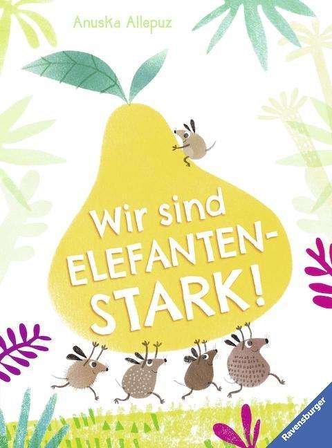Cover for Allepuz · Wir sind elefantenstark! (Book)