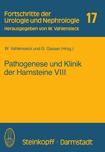 Cover for W Vahlensieck · Pathogenese Und Klinik Der Harnsteine - Fortschritte Der Urologie Und Nephrologie (Paperback Book) (1982)