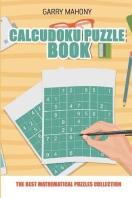 Cover for Garry Mahony · Calcudoku Puzzle Book (Paperback Book) (2018)