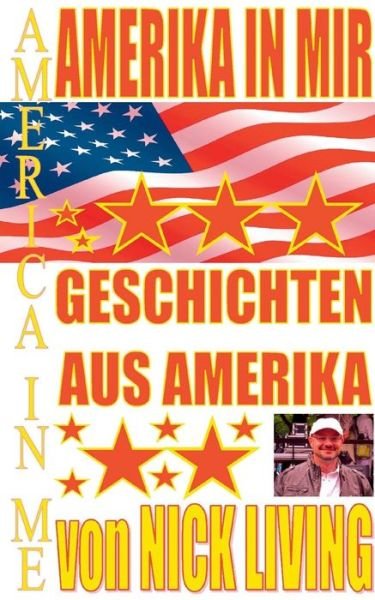 Cover for Nick Living · Amerika in Mir (Paperback Book) (2015)
