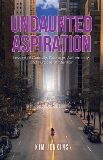 Cover for Kim Jenkins · Undaunted Aspiration (Book) (2021)
