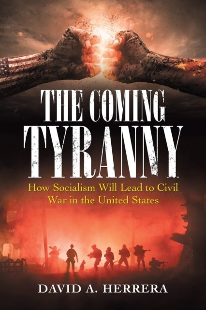 Cover for David A. Herrera · Coming Tyranny (Book) (2021)